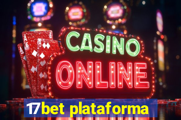 17bet plataforma